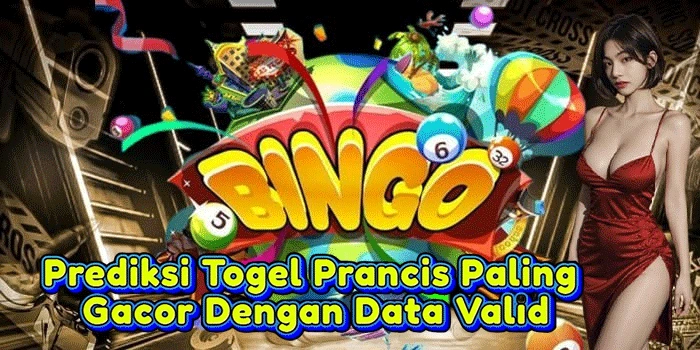 Prediksi Togel Prancis Paling Gacor Dengan Data Valid
